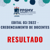 RESULTADO DO EDITAL 03/2022 - CREDENCIAMENTO DE DOCENTES NO PROGRAMA DE PÓS-GRADUAÇÃO EM MEDICINA VETERINÁRIA